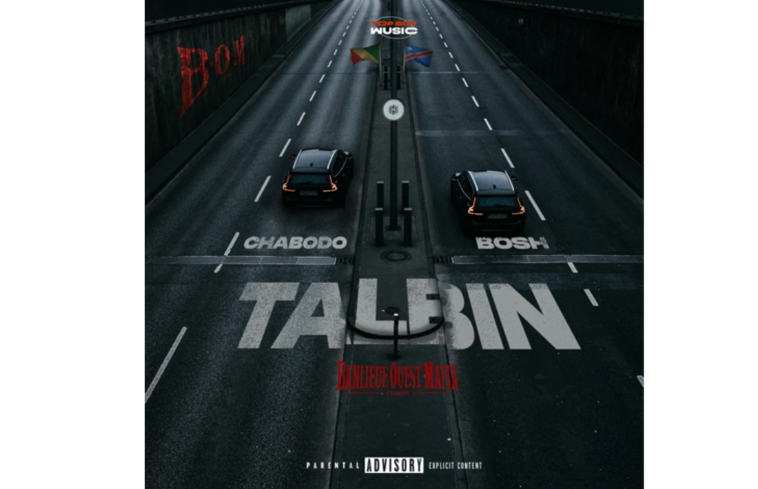 Banlieue Ouest Mafia : « Talbin » (feat. Chabodo, Bosh)